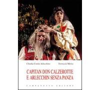 Capitan Don Calzerotte e Arlecchin senza panza