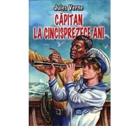 Capitan la cincisprezece ani - Jules Verne