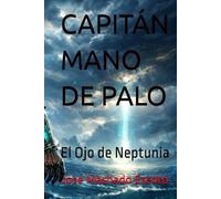 CAPITÁN MANO DE PALO: El Ojo de Neptunia
