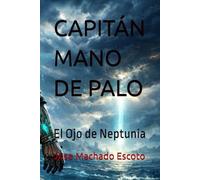 CAPITÁN MANO DE PALO: El Ojo de Neptunia