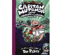 Capitan Mutanda contro il principe delle caccole. Vol. 2 - 2020 -