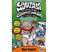 Capitan Mutanda e l'attacco dei Gabinetti Parlanti
