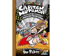 Capitan Mutanda e le pestilenziali peripezie del professore Puzzolentone