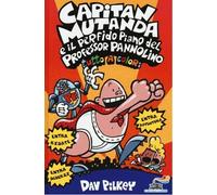 CAPITAN MUTANDA ED IL PERFIDO PIANO DEL PROFESSOR PANNOLINO