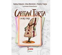 Capitan Torta e altre storie