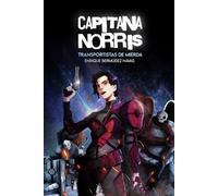 Capitana Norris. Transportistas de mierda