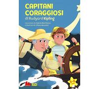 Capitani coraggiosi di Rudyard Kipling. Ediz. a caratteri grandi