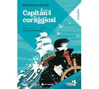 Capitani coraggiosi raccontato da Francesca Lombardo. Ediz. a colori