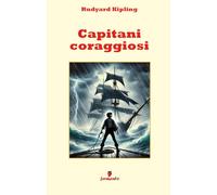 Capitani coraggiosi: Testo integrale con introduzione