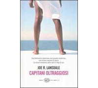 Capitani oltraggiosi. Un'indagine di Hap & Leonard