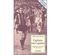 Capitano, mio capitano. La leggenda di Armando Picchi, livornese nerazzurro