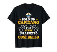 Capitano Può Avere Un Aspetto Così Bello Barca Maglietta