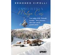 Capitò tutto a Malga Ces