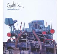 Capitol K - Roadeater