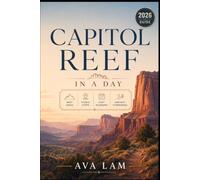 Capitol Reef in a Day: Best Hikes, Scenic Stops, Easy Planning & One-Day Itineraries