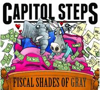 Capitol Steps - Fiscal Shades Of Gray