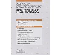 Capitolati speciali d'appalto per l'edilizia e l'impiantistica. CD Rom
