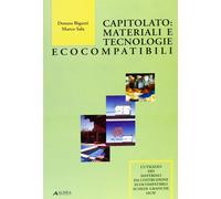 Capitolato. Materiali e Tecnologie Ecocompatibili. L'Utilizzo dei Materiali da C