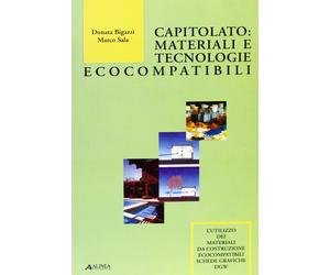 Capitolato. Materiali e Tecnologie Ecocompatibili. L'Utilizzo dei Materiali da C