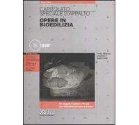 Capitolato speciale d'appalto. Opere in bioedilizia. Con CD-ROM