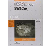 Capitolato speciale d'appalto. Opere in bioedilizia. Con CD-ROM