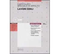 Capitolato speciale di appalto. Lavori edili. Con CD-ROM