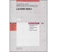 Capitolato speciale di appalto. Lavori edili. Con CD-ROM