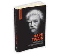 Capitole din autobiografia mea - Mark Twain, Editie in limba romana