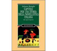 Capitoli per una storia della novellistica italiana. Dalle origini al Cinq...