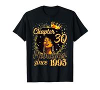 Capitolo 30 Favoloso dal 1995 30 ° compleanno donne melanina Maglietta
