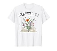 Capitolo 60 - I Fiori Selvatici per Il 60° Compleanno degli Amanti dei Libri e dei Lettori Maglietta