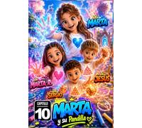 CAPITULO 10【 MARTA Y SU PANDILLA 】MARTA - MARÍA - GABRIELA - PAULA - RAMÓN - JESÚS - MARTA R. - KIARA - SERGIO - JOSÉ - PEDRO - MANUEL - EDGAR - SOFÍA.