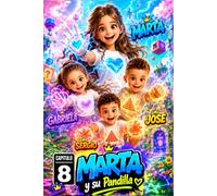 CAPITULO 8【 MARTA Y SU PANDILLA 】MARTA - MARÍA - GABRIELA - PAULA - RAMÓN - JESÚS - MARTA R. - KIARA - SERGIO - JOSÉ - PEDRO - MANUEL - EDGAR - SOFIA.