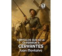 CAPITULOS QUE SE LE OLVIDARON A CERVANTES (Annotated)