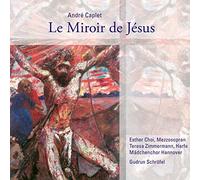 Caplet André - Le Miroir De Jésus