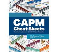 CAPM Cheat Sheets: Visual Memory Sheets for Quick CAPM Exam Preparation