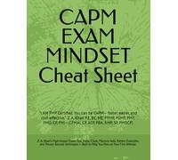 CAPM EXAM MINDSET Cheat Sheet: “I AM PMP Certified. You can be CAPM- faster, easier, and cost-effective.”. Z. A. Khan P.E, BE, ME, PFMP, PGMP, PMP, PMO-CP, PMI - (CPMAI, CP, ACP, PBA, RMP, SP, PMOCP)