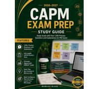 CAPM Exam Prep 2026-2027: Study Guide with Over 1,200 Practice Questions and Explanations for PM Career