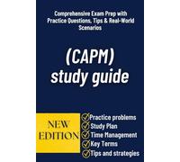 (CAPM) study guide: Comprehensive preparation for the CAPM certification examination