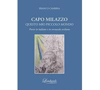 Capo Milazzo. Questo mio piccolo mondo