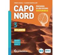 Capo Nord. Con Atlante. Per la Scuola media. Con e-book. Con espansione online. Il mondo e i continenti (Vol. 3)