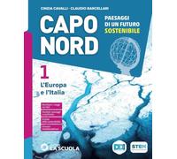 Capo Nord. Con Atlante. Per la Scuola media. Con e-book. Con espansione online. L' Europa e l'Italia (Vol. 1)