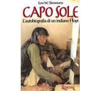 Capo Sole. L'autobiografia di un indiano hopi