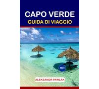 Capo Verde GUIDA DI VIAGGIO 2025