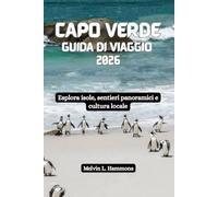 CAPO VERDE Guida di viaggio 2026: Esplora isole, sentieri panoramici e cultura locale