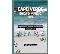 CAPO VERDE Guida di viaggio 2026: Esplora isole, sentieri panoramici e cultura locale