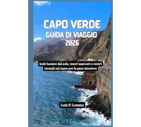 CAPO VERDE Guida di viaggio 2026: Isole baciate dal sole, tesori nascosti e centri termali sul mare per la pace interiore