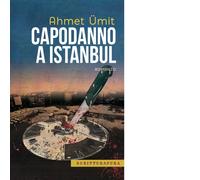 Capodanno a Istanbul di Ahmet Umit - Scritturapura, 2019