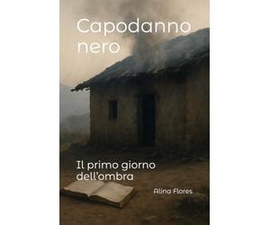 Capodanno nero: Il primo giorno dell’ombra