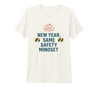 Capodanno Stessa mentalità sulla Sicurezza | Consapevolezza Motivazionale della Sicurezza Maglietta Premium